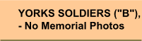 Yorks Regt Soldiers 